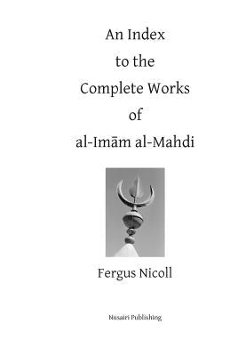 An Index to the Complete Works of Imam al-Mahdi by Nusairi, Osman