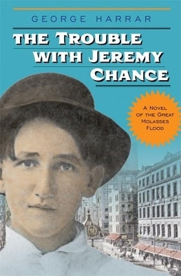 The Trouble with Jeremy Chance by Harrar, George