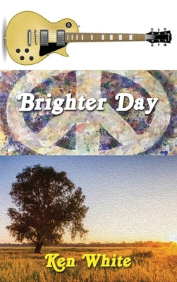 Brighter Day by White, Ken