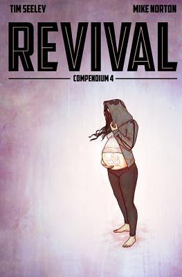 Revival Deluxe Collection, Volume 4 by Seeley, Tim