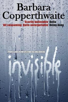 Invisible by Copperthwaite, Barbara