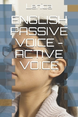 English Passive Voice - Active Voice by Lenica