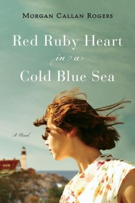 Red Ruby Heart in a Cold Blue Sea by Rogers, Morgan Callan