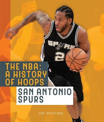 San Antonio Spurs by Whiting, Jim