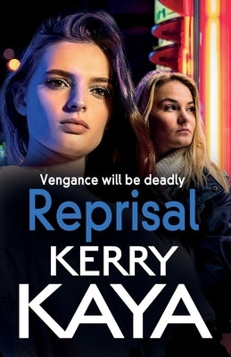 Reprisal by Kaya, Kerry