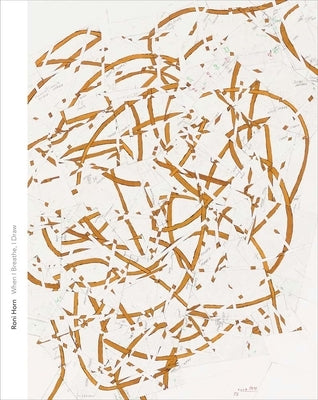 Roni Horn: When I Breathe, I Draw by White, Michelle