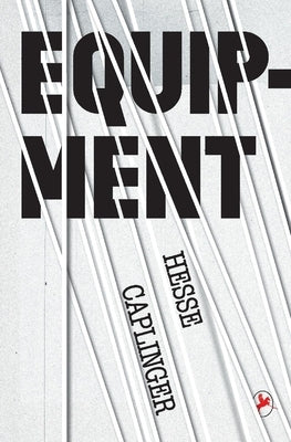 Equipment: Volume 1 by Caplinger, Hesse