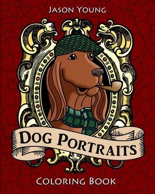Dog Portraits Coloring Book: Dog Coloring Books for Adults by Valle, Anita
