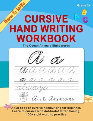 Cursive Handwriting Workbook. The ocean animals sight words: A fun book of cursive handwriting for beginner. Learn to cursive with dot-to-dot letter t by Happy Little-One Book
