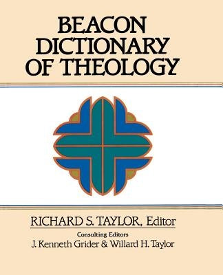 Beacon Dictionary of Theology by Taylor, Richard S.