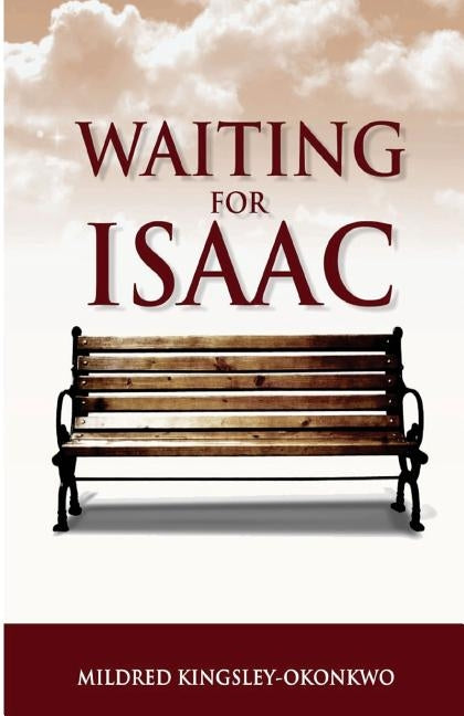 Waiting For Isaac by Kingsley-Okonkwo, Mildred