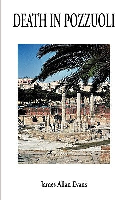 Death in Pozzuoli by Evans, James Allan