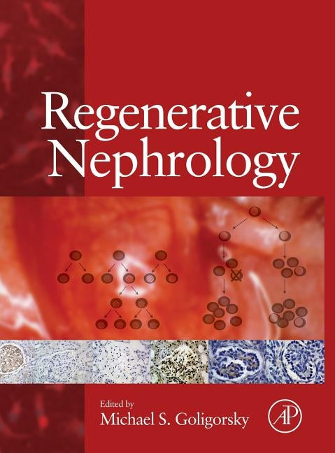 Regenerative Nephrology by Goligorsky, Michael S.