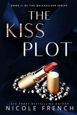The Kiss Plot by French, Nicole