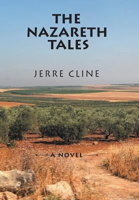 The Nazareth Tales by Cline, Jerre