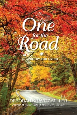 One for the Road: Poetry for Living by Miller, Deborah Kravitz