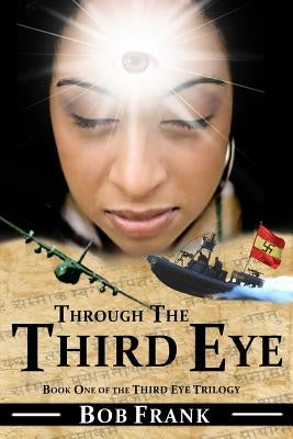 Through the Third Eye: Book 1 of Third Eye Trilogy by Boston, Lynn