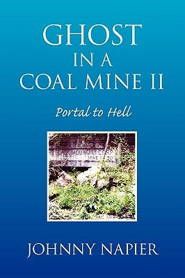 Ghost in a Coal Mine II by Napier, Johnny