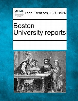 Boston University Reports by Multiple Contributors