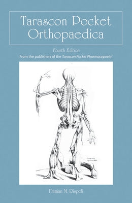 Tarascon Pocket Orthopaedica by Rispoli, Damian M.