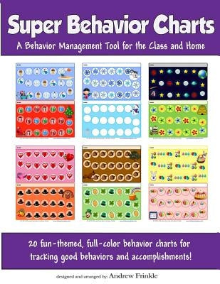 Super Behavior Charts by Frinkle, Andrew