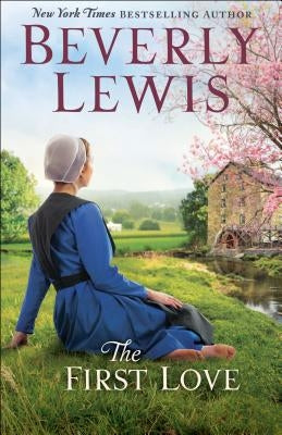 The First Love by Lewis, Beverly