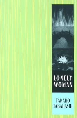 Lonely Woman by Takahashi, Takako