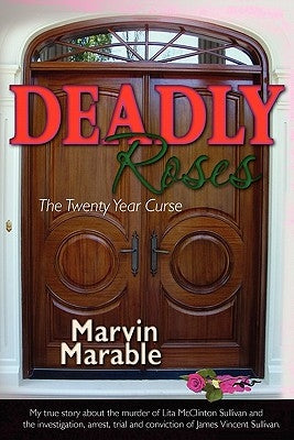 Deadly Roses: The Twenty Year Curse by Marable, Marvin