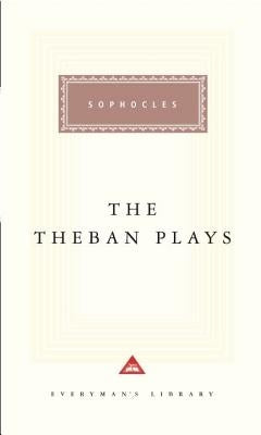 The Theban Plays: Introduction by Charles Segal by Sophocles
