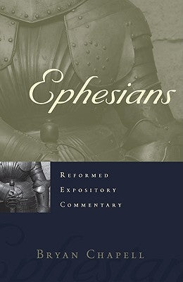 Ephesians by Chapell, Bryan