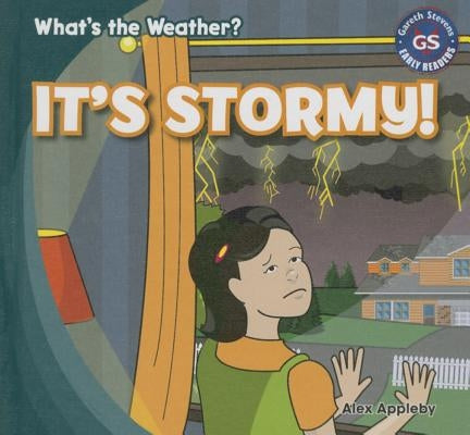 It's Stormy! by Appleby, Alex