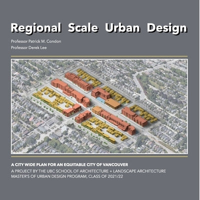 Regional Scale Urban Design by Condon, Patrick