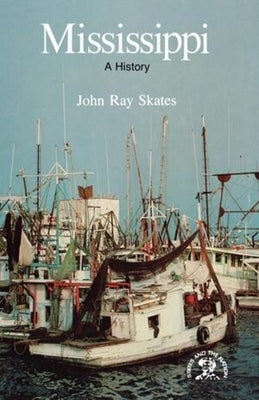 Mississippi: A Bicentennial History by Skates, John Ray