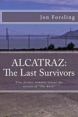 Alcatraz: The last survivors by Forsling, Jon