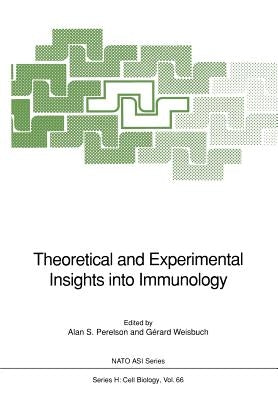 Theoretical and Experimental Insights Into Immunology by Perelson, Alan S.