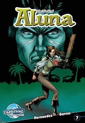 The World of Aluna #7 by Garces, Paula