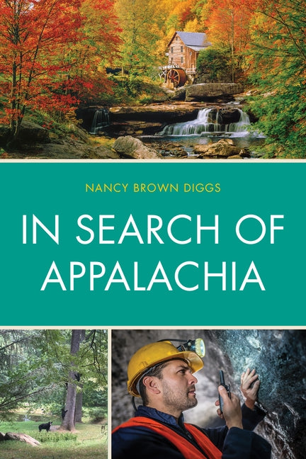 In Search of Appalachia by Diggs, Nancy Brown