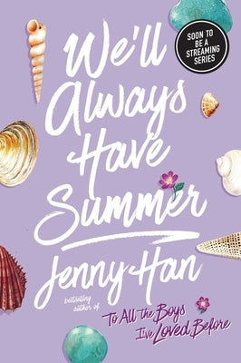 We'll Always Have Summer by Han, Jenny