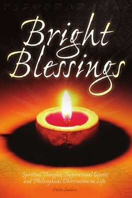 Bright Blessings by Leathers, Helen