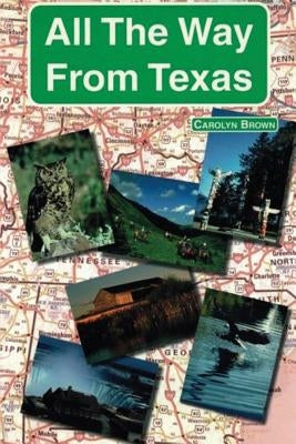 All the Way from Texas by Brown, Carolyn