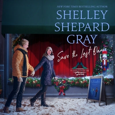 Save the Last Dance by Gray, Shelley Shepard