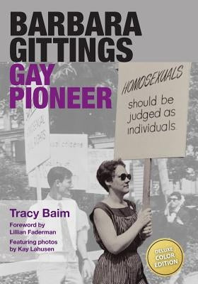 Barbara Gittings: Gay Pioneer (Color) by Faderman, Lillian