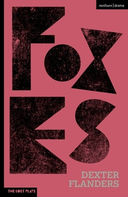 Foxes by Flanders, Dexter