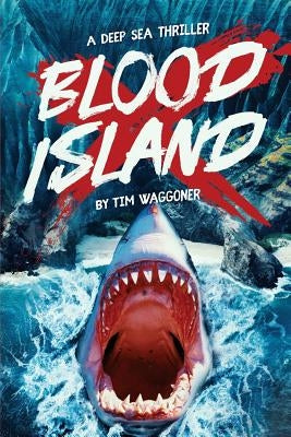 Blood Island by Waggoner, Tim