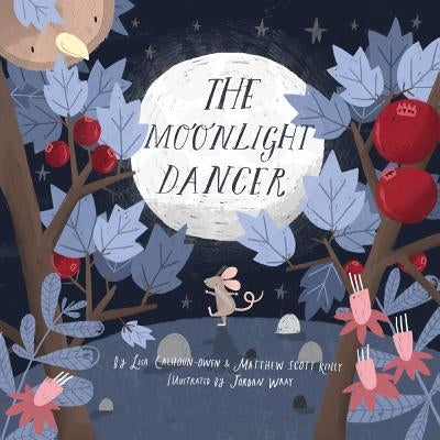 The Moonlight Dancer by Calhoun-Owen, Lisa