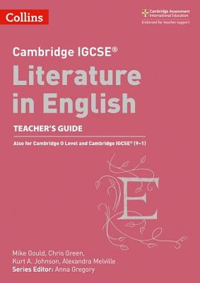 Cambridge Igcse(r) Literature in English Teacher Guide by Gould, Mike