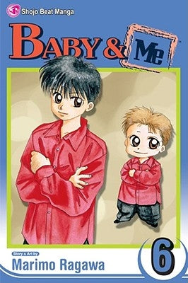 Baby & Me, Vol. 6 by Ragawa, Marimo
