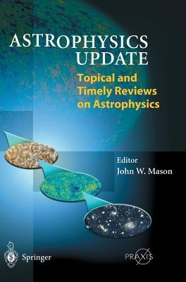 Astrophysics Update by Mason, John