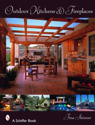Outdoor Kitchens & Fireplaces by Skinner, Tina