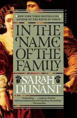 In the Name of the Family by Dunant, Sarah